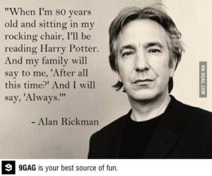 Always alan rickman